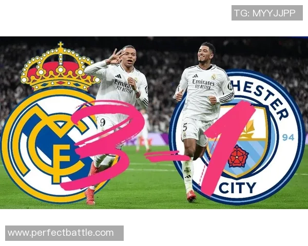 皇马逆转曼城3-2帽子戏法引爆全场激情赛后点评解析